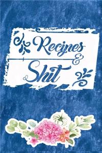 Recipes and Shit