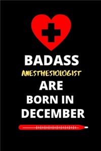 Badass Anesthesiologist Are Born in December
