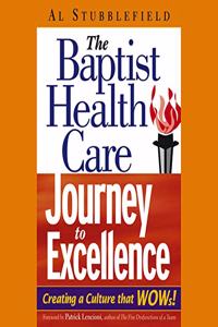 Baptist Health Care Journey to Excellence