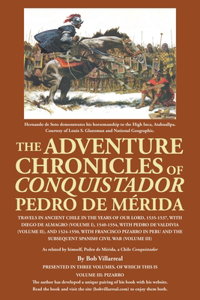 Adventure Chronicles of Conquistador Pedro De Mérida