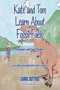 Kate and Tom Learn About Fossil Fuels