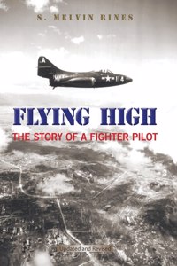 Flying High: The Story of a Fighter Pilot