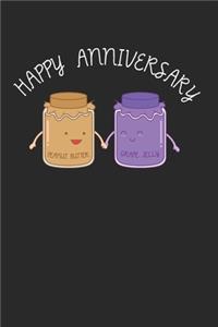 Happy Anniversary Notebook - Peanut Butter Jelly Journal Planner Couple