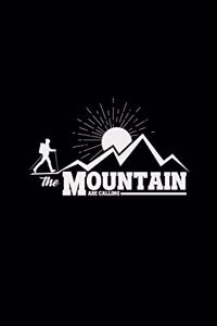 The mountain are calling