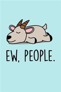 Ew, People