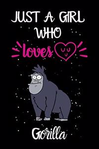 Just A Girl Who Loves Gorilla