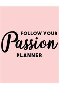 Follow Your Passion Planner