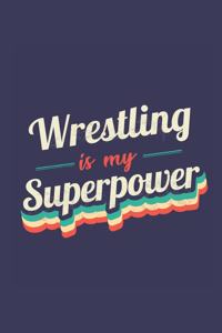 Wrestling Is My Superpower