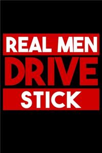 Real Men Drive Stick