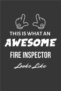This Is What An Awesome Fire Inspector Looks Like Notebook