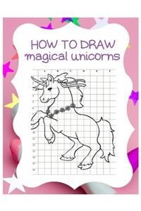 How to Draw Magical Unicorns