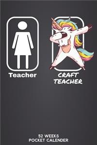 Teacher - Craft Teacher 52 Weeks Pocket Calender