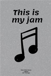 This is my jam