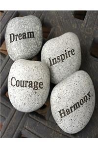 Dream Inspire Courage Harmony