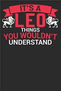 It Is A Leo Things You Wouldn't Understand