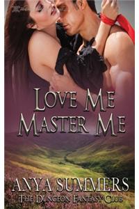 Love me, Master Me