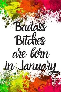 Badass Bitches Are Born In January