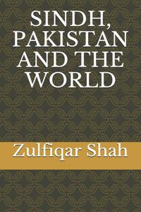 Sindh, Pakistan and the World