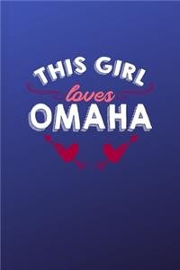 This girl loves Omaha