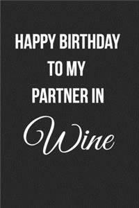 Happy Birthday To My Partner In Wine
