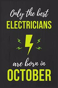 Only The Best Electricians Are Born in October