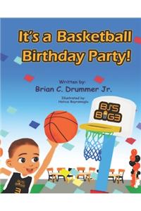 It's a Basketball Birthday Party!