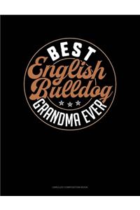 Best English Bulldog Grandma Ever