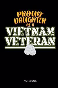 Proud Daughter Of A Vietnam Veteran Notebook