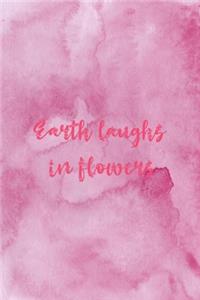 Earth Laughs In Flowers