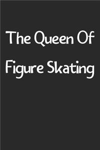 The Queen Of Figure Skating