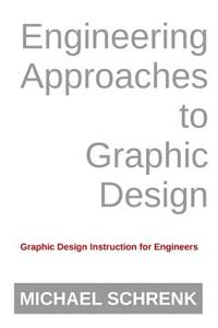 Engineering Approaches to Graphic Design