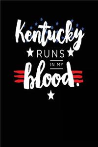 Kentucky Runs In My Blood