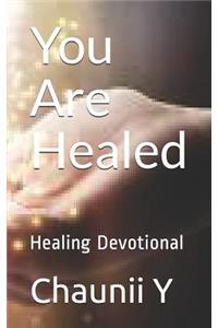 You Are Healed