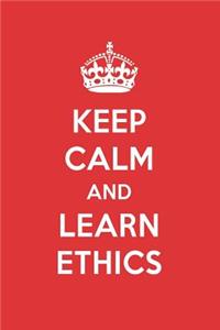 Keep Calm and Learn Ethics: Ethics Designer Notebook