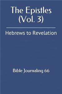The Epistles (Vol. 3)