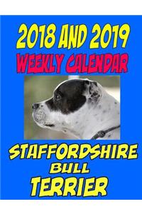 2018 and 2019 Weekly Calendar Staffordshire Bull Terrier