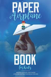 Paper Airplane Book for Kids