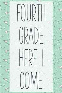 Fourth Grade Here I Come