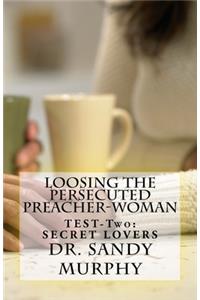 Loosing The Persecuted Preacher-Woman