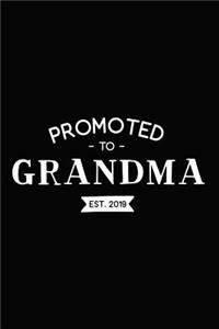 Promoted to Grandma - Est. 2019