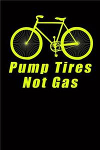 Pump Tires Not Gas