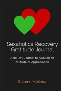 Sexaholics Recovery Gratitude Journal
