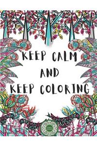 Keep Calm And Keep Coloring