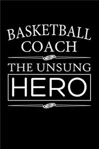 Basketball Coach, The Unsung Hero