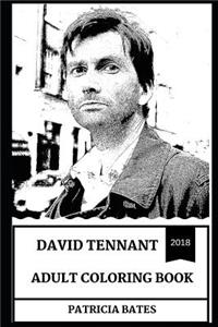 David Tennant Adult Coloring Book: Tenth Doctor Who and Acclaimed Actor, Legendary TV Persona and Cultural Icon Inspired Adult Coloring Book