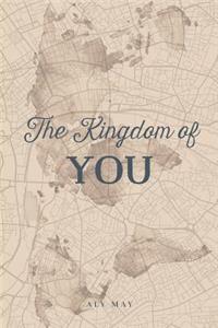 The Kingdom of You