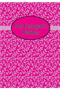 My Ketogenic Recipes