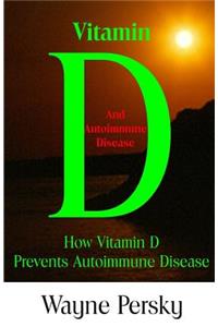 Vitamin D Deficiency and Autoimmune Disease