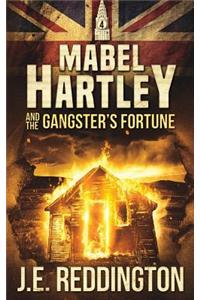 Mabel Hartley and the Gangster's Fortune