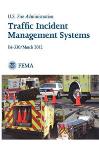 Traffic Incident Management Systems (Fa-330 / March 2012)